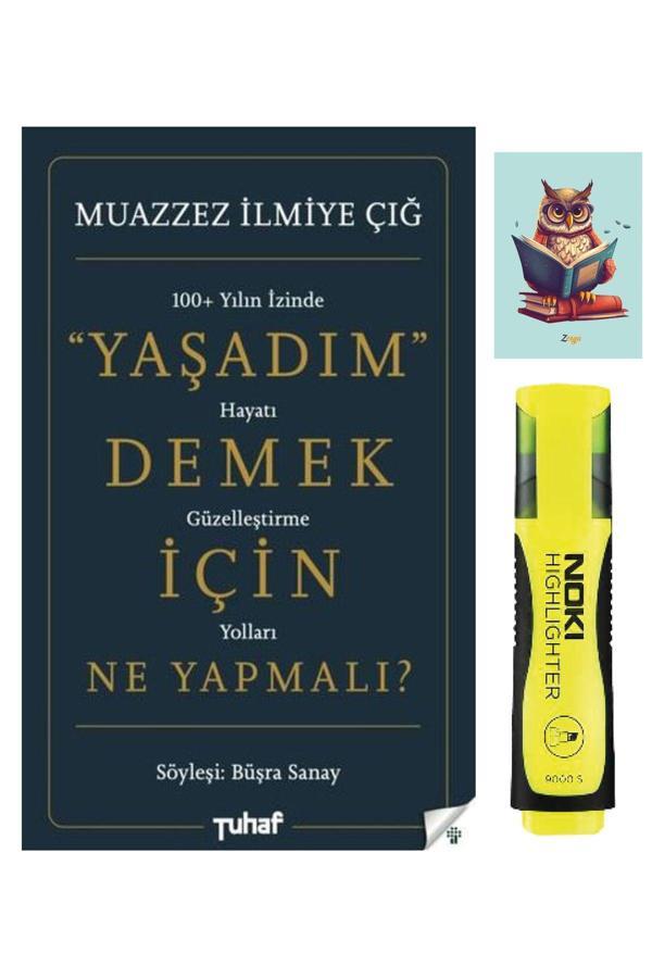 Dara Yayınları Yaşadım Demek Için Ne Yapmalı - Muazzez Ilmiye Çığ - Tuhaf Yayınları (Fosforlu - Baykuş Detferli) - Dara - Image 1