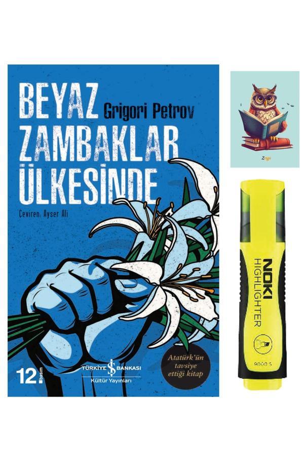Dara Yayınları Beyaz Zambaklar Ülkesinde-Grigori Spiridonoviç Petrov-İş Bankası Kültür Yayınları-Fosforlu Kalem - Dara - Image 1