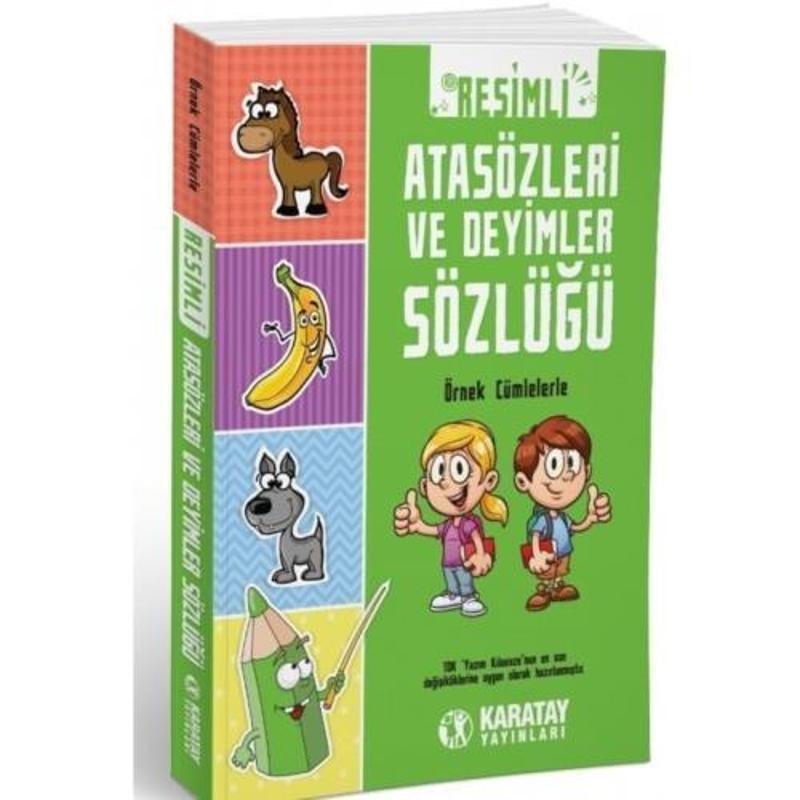 4E Karatay Resimli Atasözleri Ve Deyimler Sözlüğü