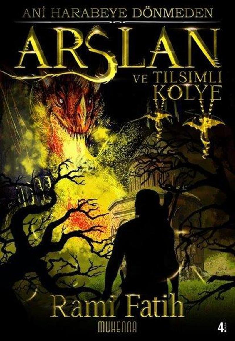 Arslan ve Tılsımlı Kolye - Ani Harabeye Dönmeden