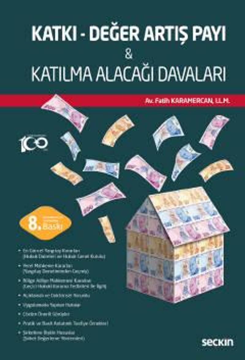 Katkı - Değer Artış Payı - Katılma Alacağı Davaları Fatih Karamercan 8. Baskı, Mart 2023