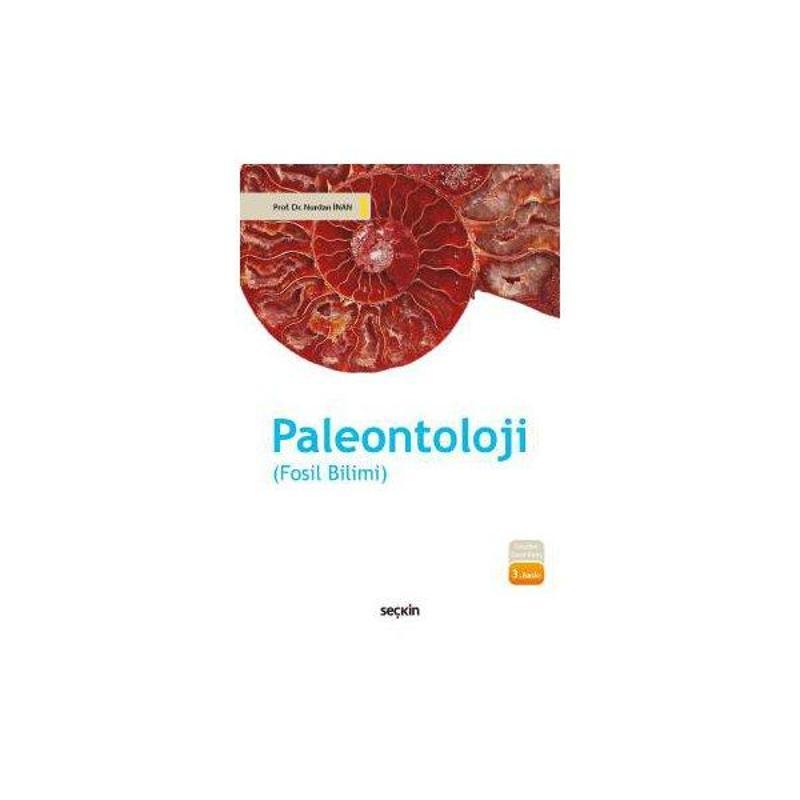 Paleontoloji (Fosil Bilim) 3.Baskı /A Nurdan İnan 3 2017/09