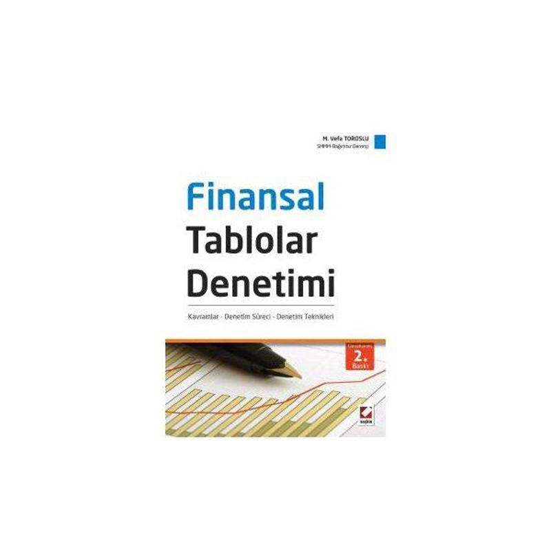 Finansal Tablolar Denetimi (2.Baskı) M.Vefa Toroslu 4 2016/02