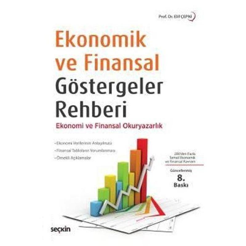 Ekonomik ve Finansal Göstergeler Rehberi Ekonomi ve Finansal Okuryazarlık 8.Bsk Elif Çepni 2019/08