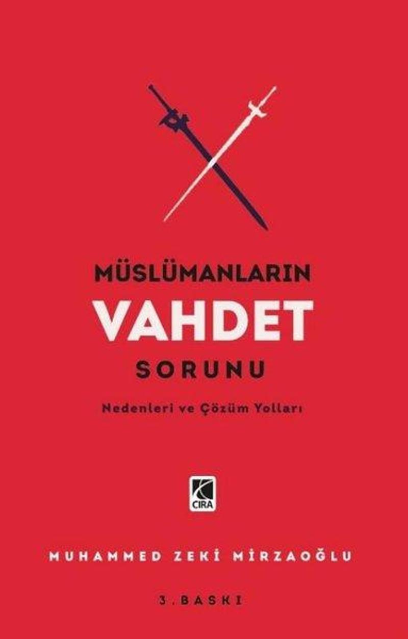 Müslümanların Vahdet Sorunu - Nedenleri ve Çözüm Yolları