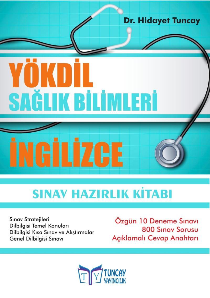 Tuncay Yayıncılık YÖKDİL Sağlık Bilimleri 	İNGİLİZCE- Sınav Hazırlık Kitabı