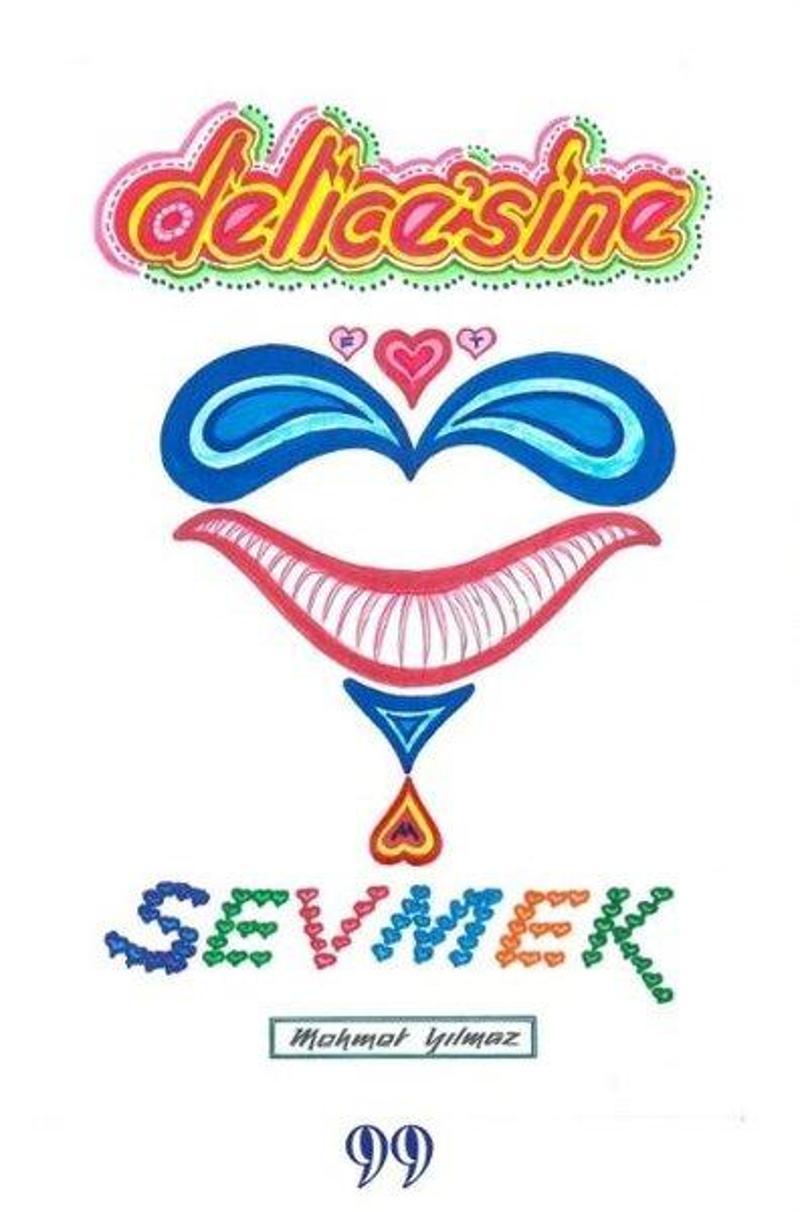 Delice'sine Sevmek