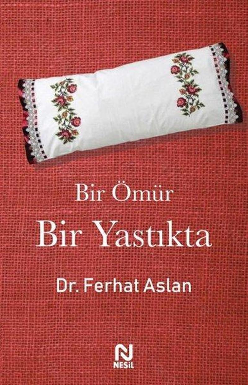 Bir Ömür Bir Yastıkta