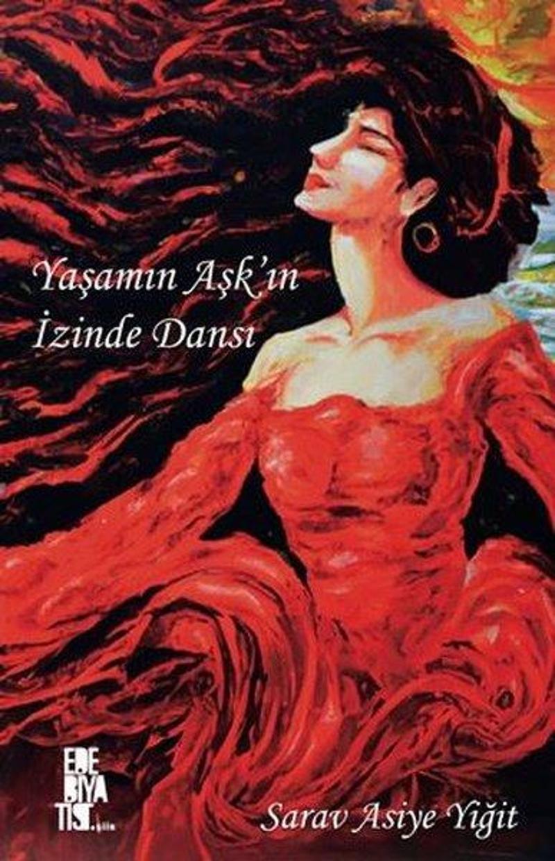 Yaşamın Aşk'ın İzinde Dansı