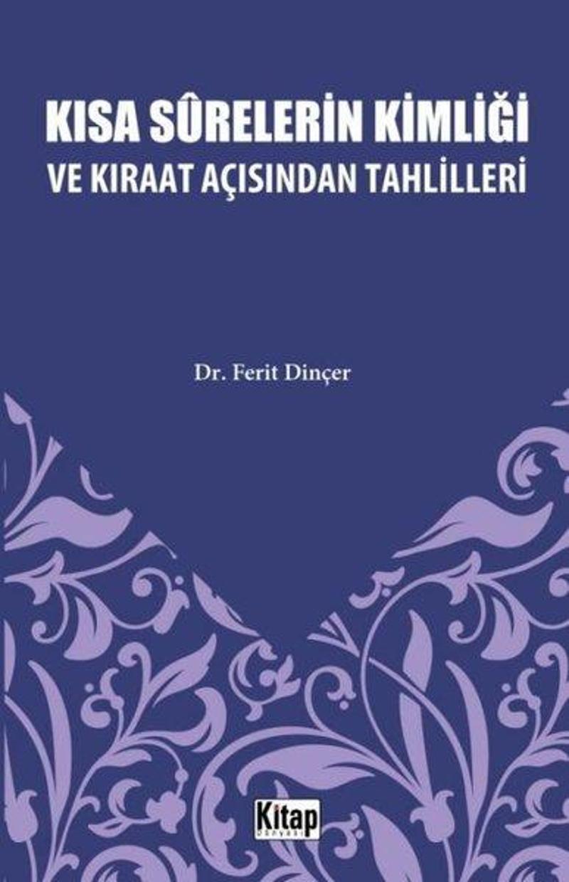 Kısa Surelerin Kimliği ve Kıraat Açısından Tahlilleri