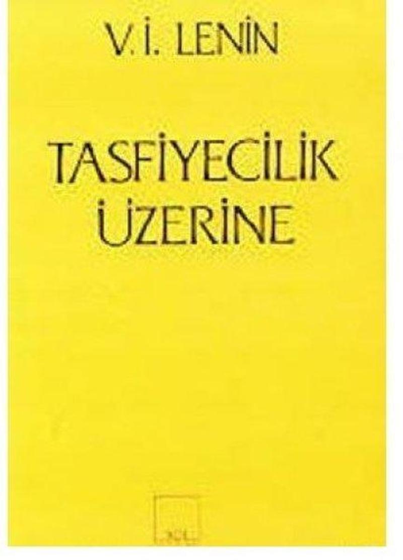 Tasfiyecilik Üzerine