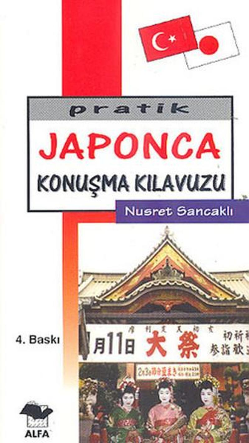 Pratik Japonca Konuşma Kılavuzu- Alfa