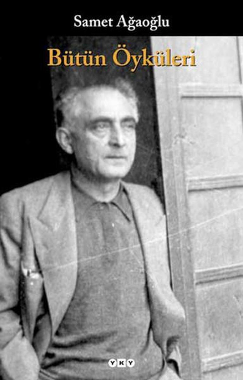 Bütün Öyküleri/Samet Ağaoğlu