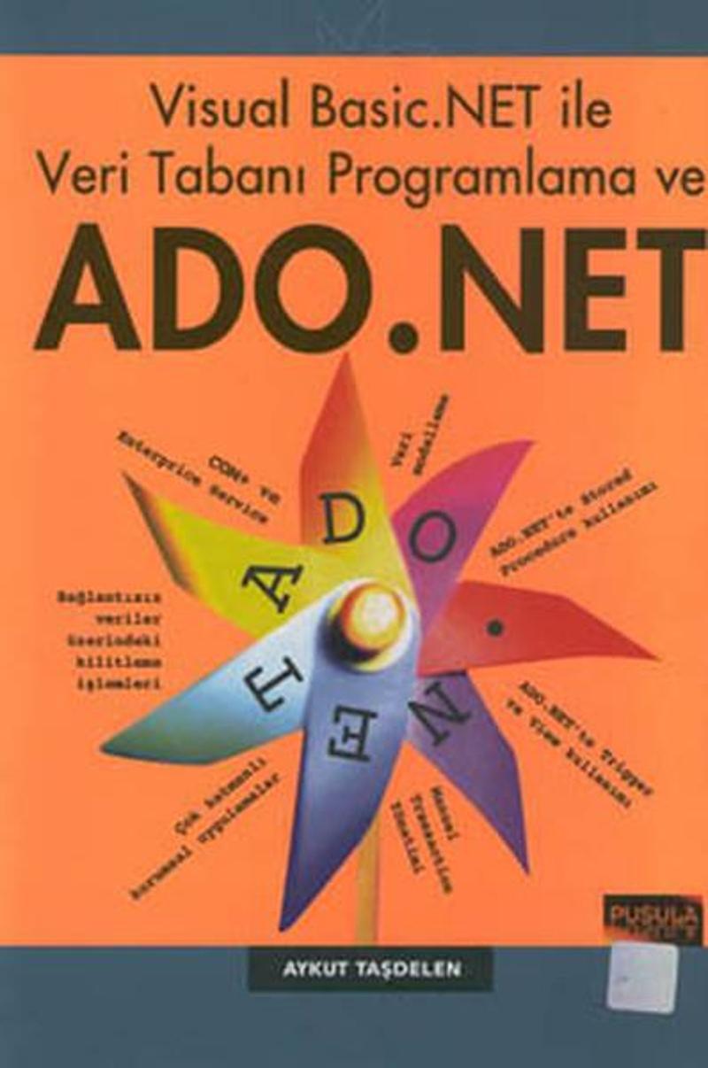 Visual Basic.Net ile Veri Taban Programlama ve Ado.Net