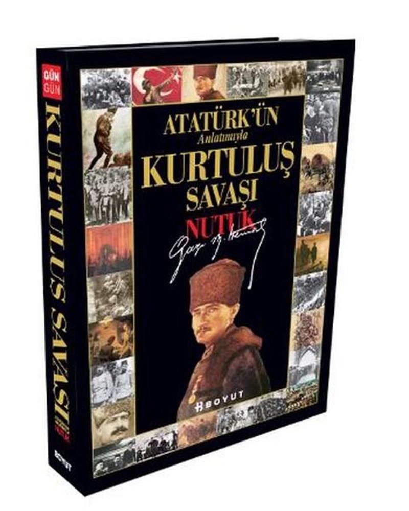 Atatürk'ün Anlatımıyla Kurtuluş Savaşı Nutuk