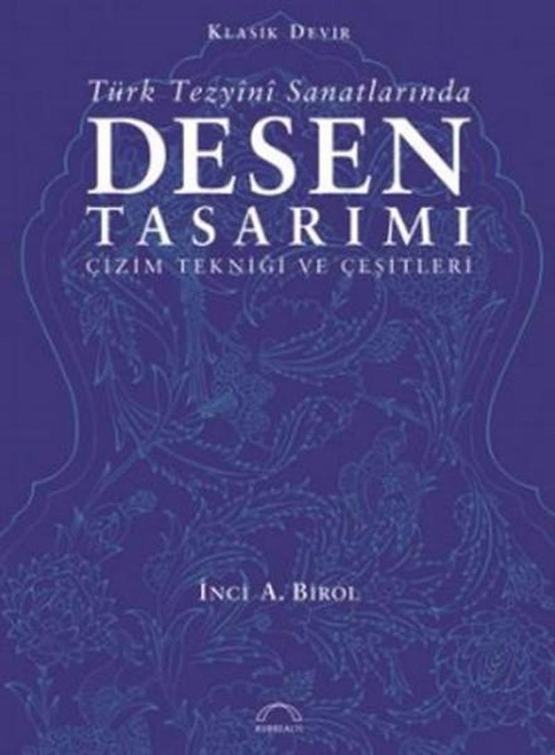 Türk Tezyini Sanatlarında Desen Tasarımı