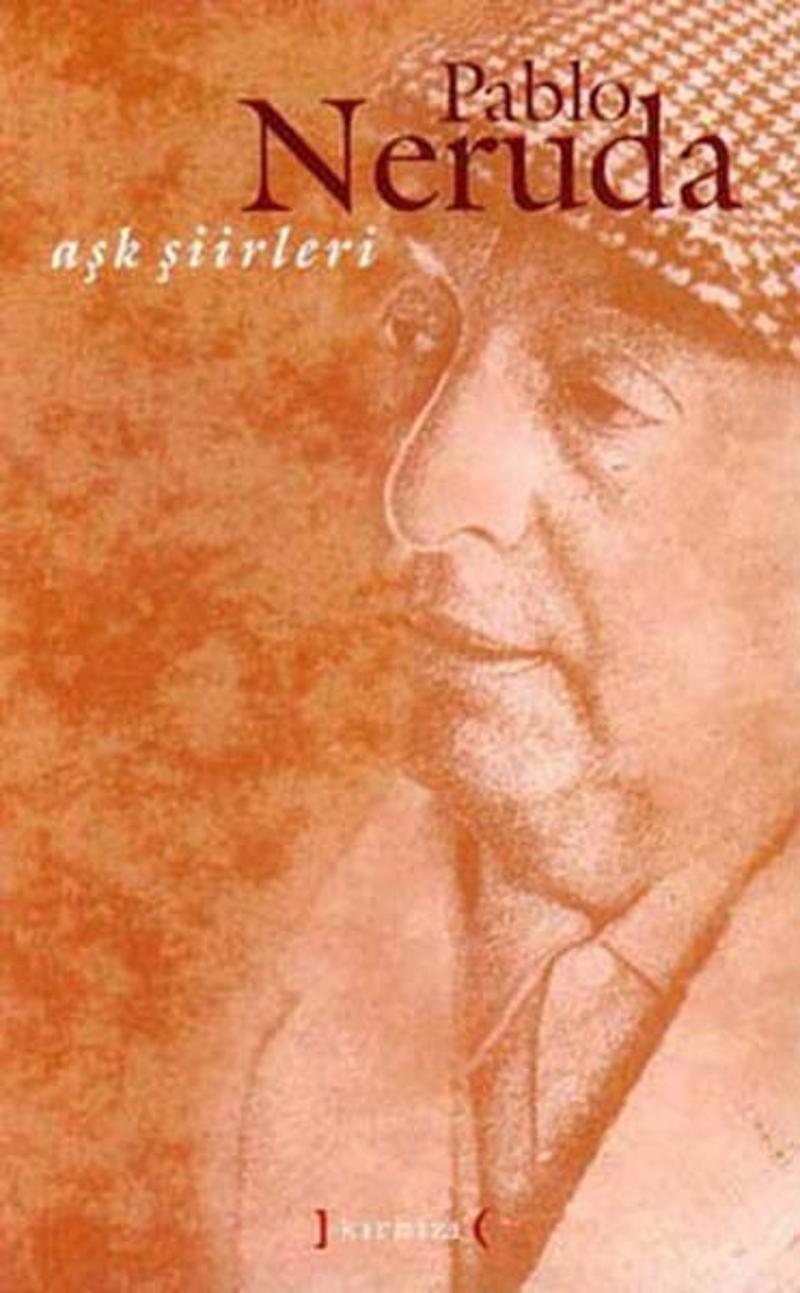 Aşk Şiirleri - Pablo Neruda