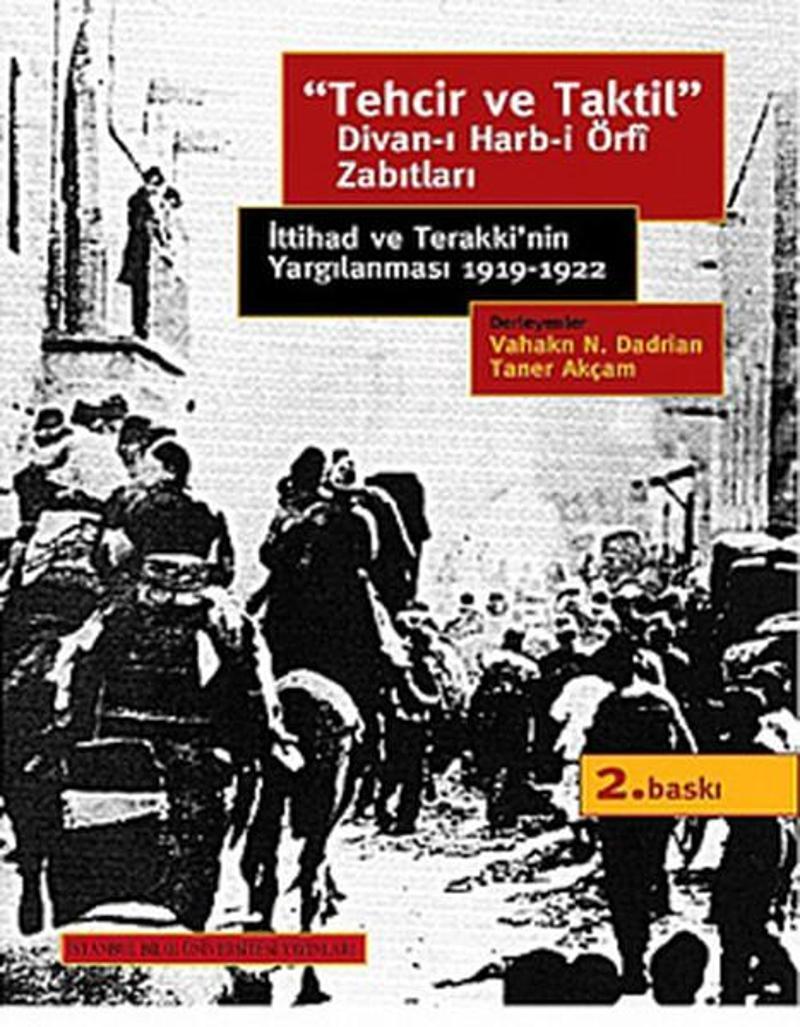 'Tehcir ve Taktil' Divan-ı Harb-i Örfi Zabıtları