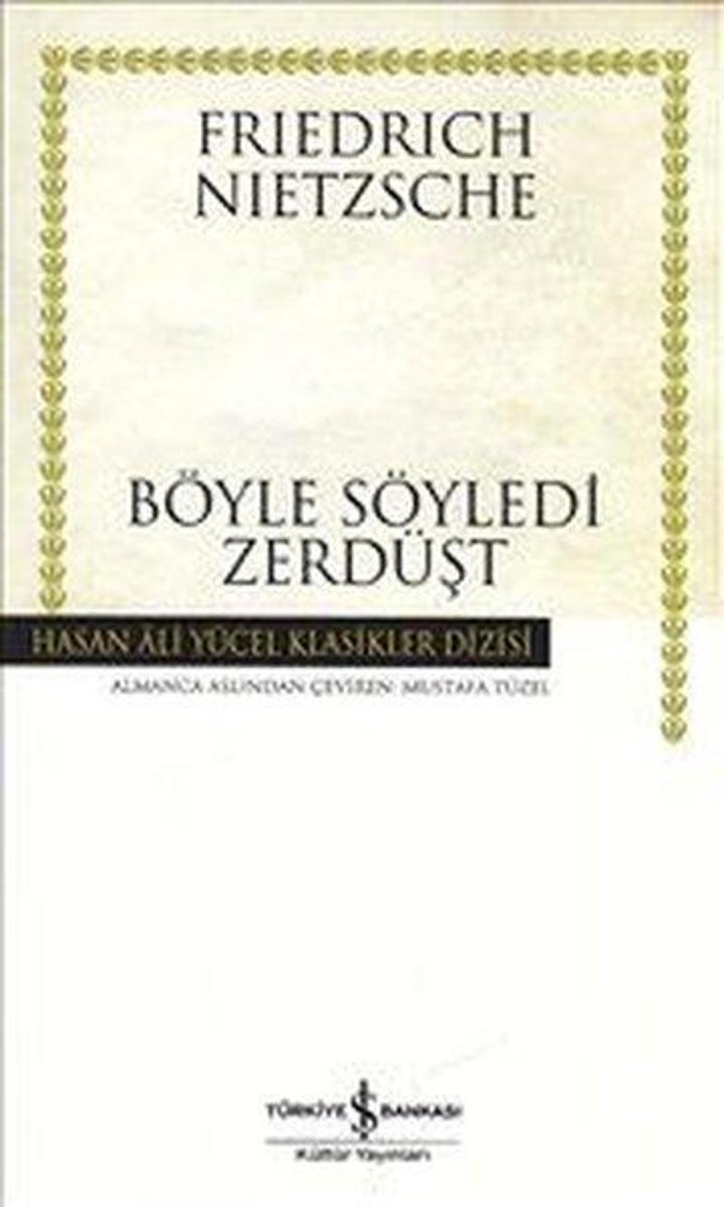 Böyle Söyledi Zerdüşt - Hasan Ali Yücel Klasikleri