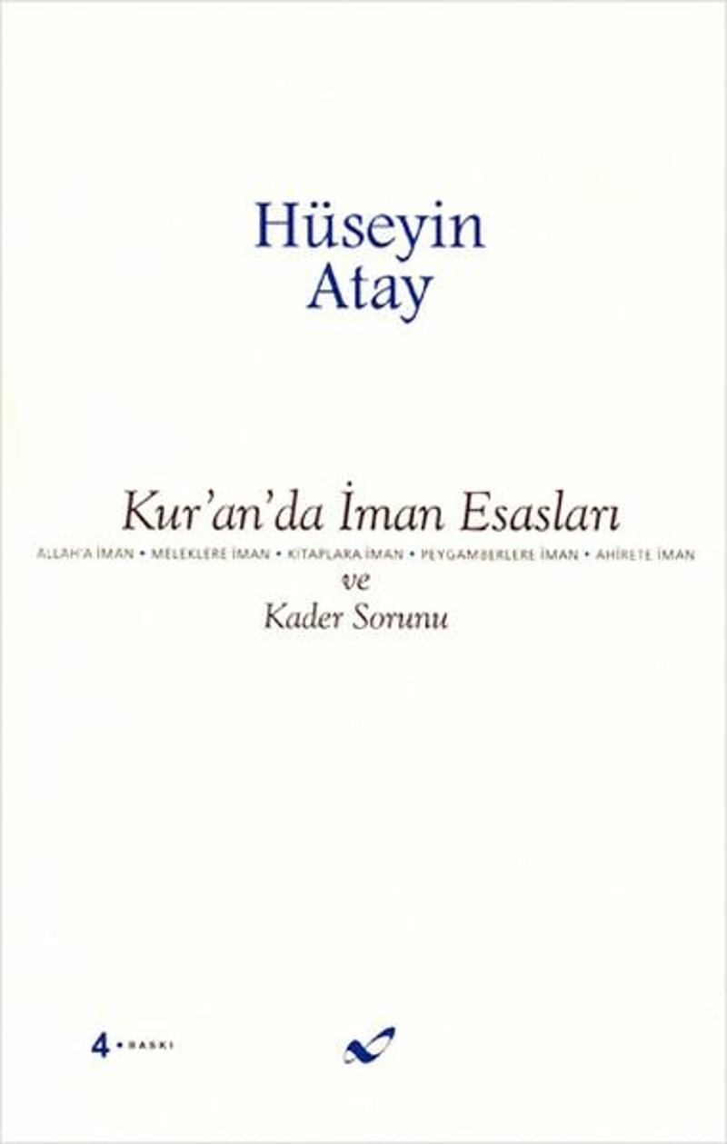 Kur'an' da İman Esasları ve Kader Sorunu