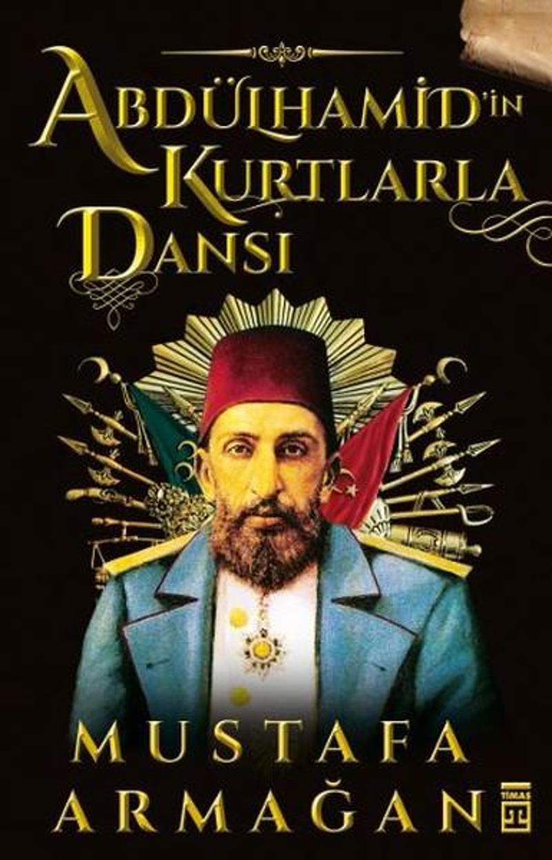 Abdülhamid'in Kurtlarla Dansı