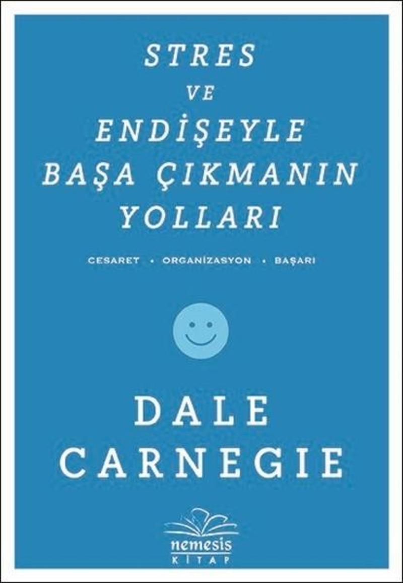 Stres ve Endişeyle Başa Çıkmanın Yolları