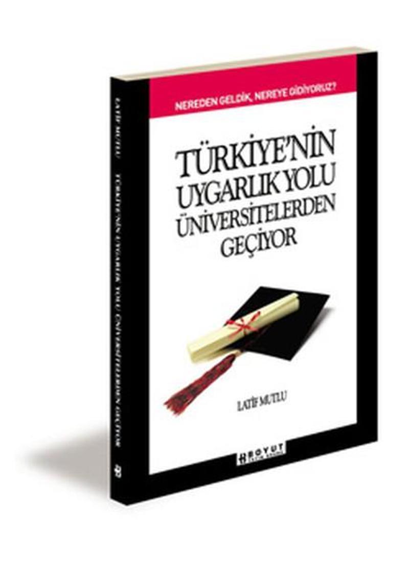 Türkiye'nin Uygarlık Yolu Üniversiteleriden Geçiyorum