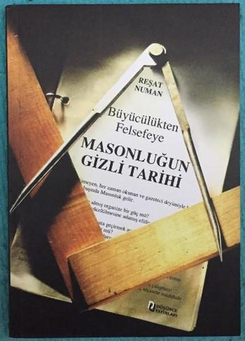 Büyücülükten Felsefeye Masonluğun Gizli Tarihi