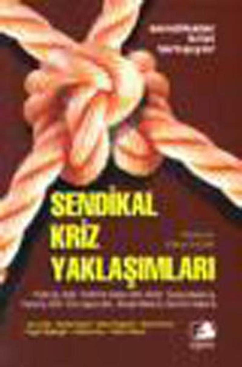 Sendikal Kriz Yaklaşımları