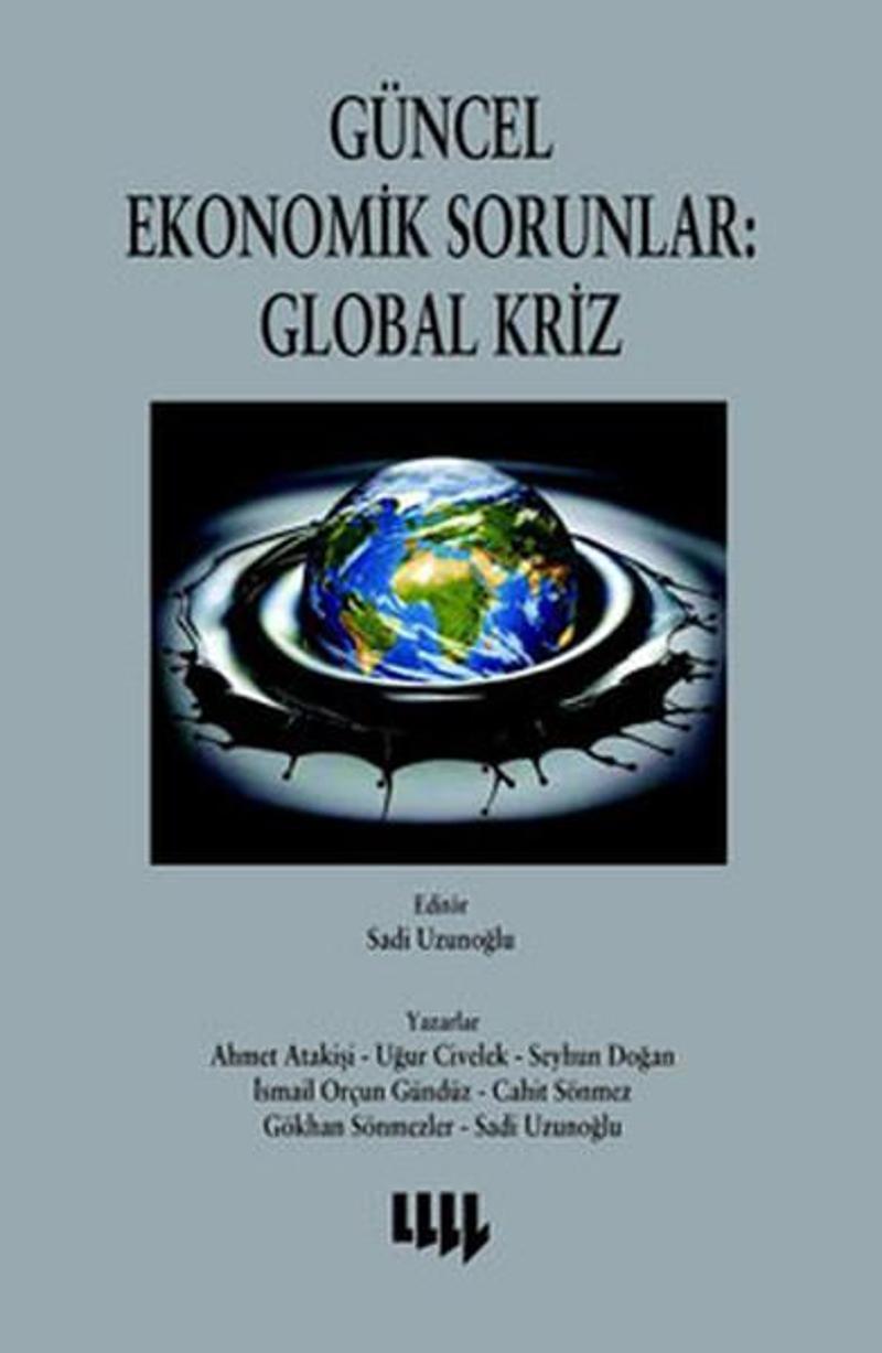 Güncel Ekonomik Sorunlar : Global Kriz