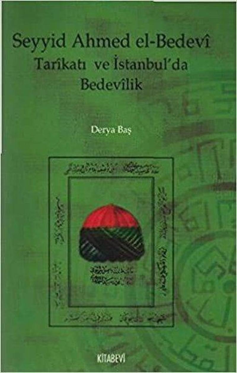 Seyyid Ahmed el-Bedevi Tarikatı ve İstanbul'da Bedevilik