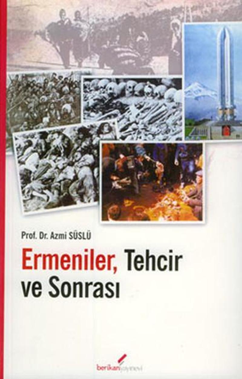 Ermeniler Tehcir ve Sonrası