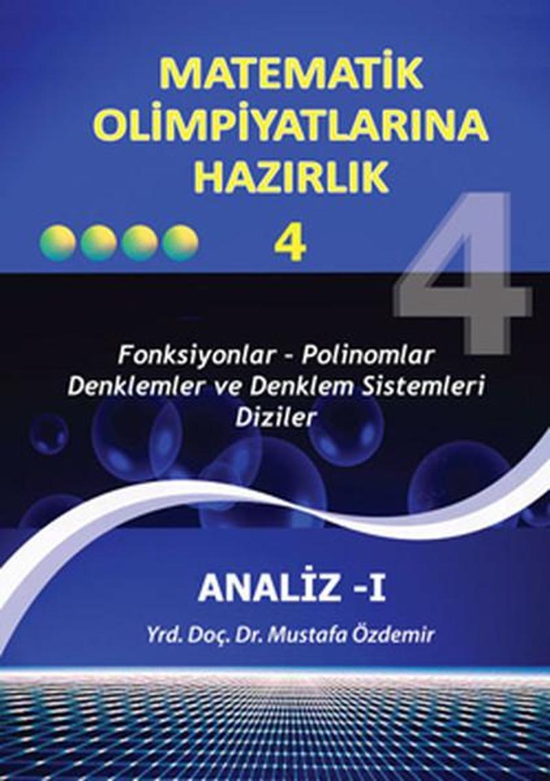 Matematik Olimpiyatlarına Hazırlık 4 - Analiz 1