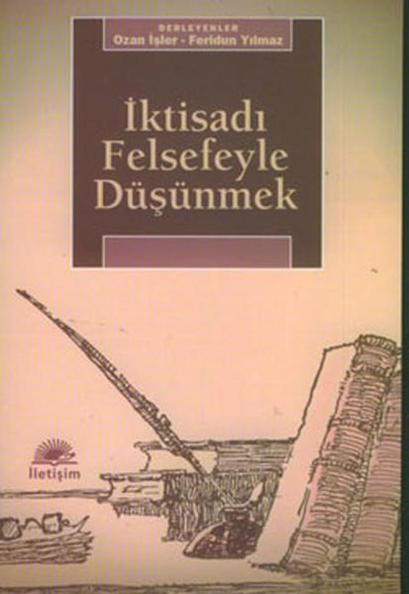 İktisadi Felsefeyle Düşünmek