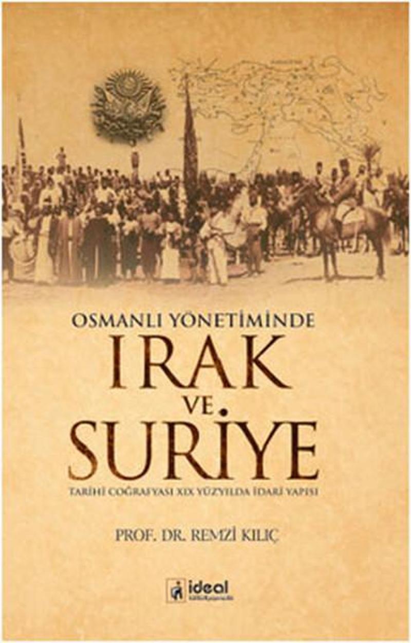 Osmanlı Yönetiminde Irak ve Suriye