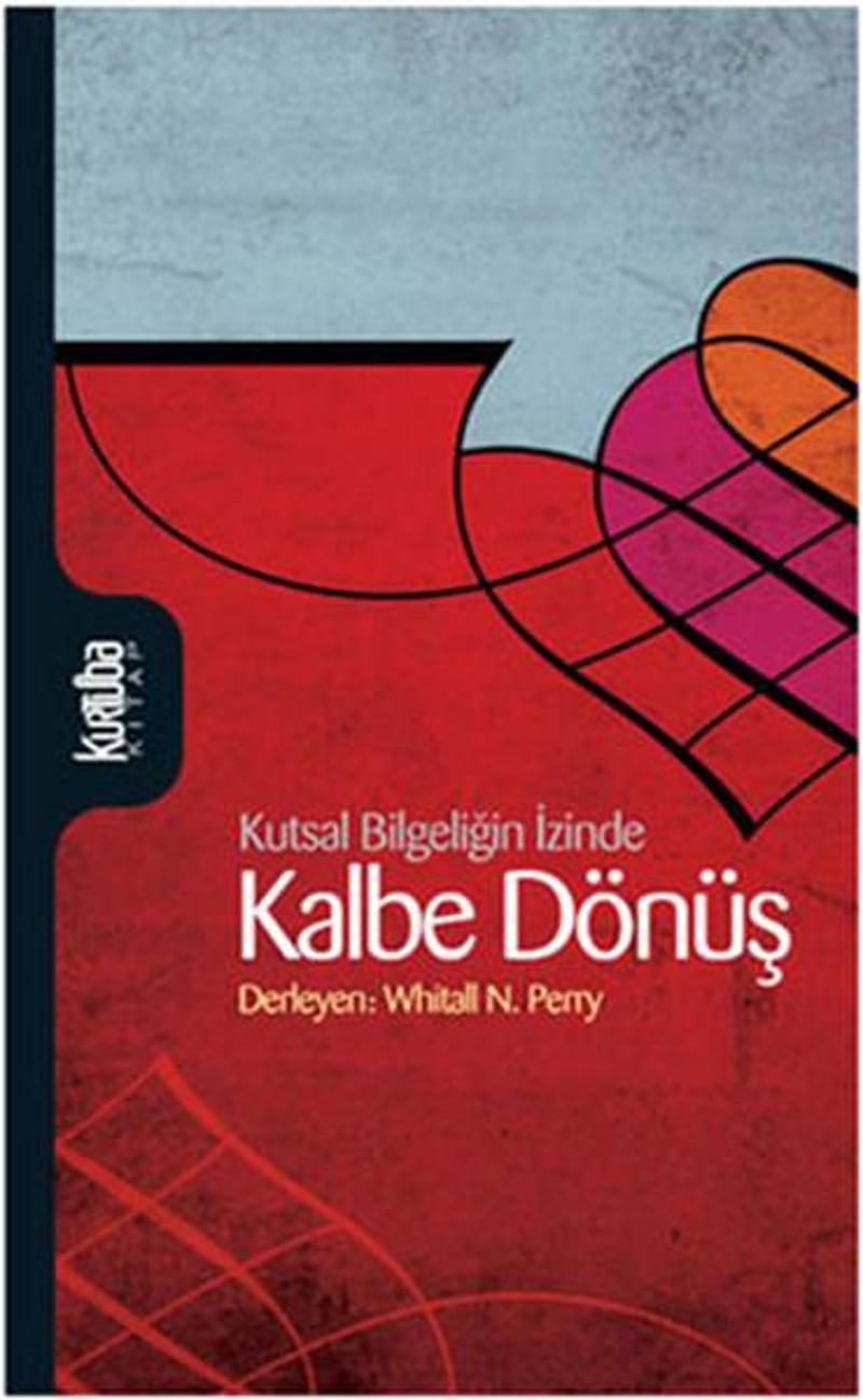 Kutsal Bilgeliğin İzinde Kalbe Dönüş