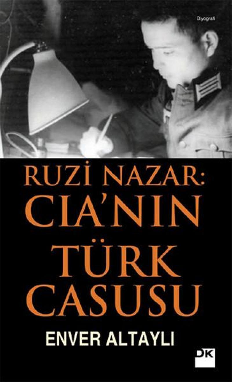 Ruzi Nazar: CIA'nın Türk Casusu