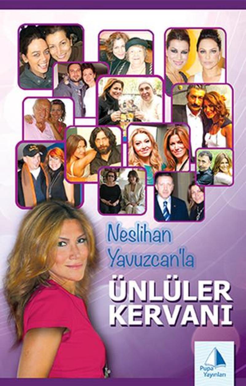 Neslihan Yavuzcan'la Ünlüler Kervanı