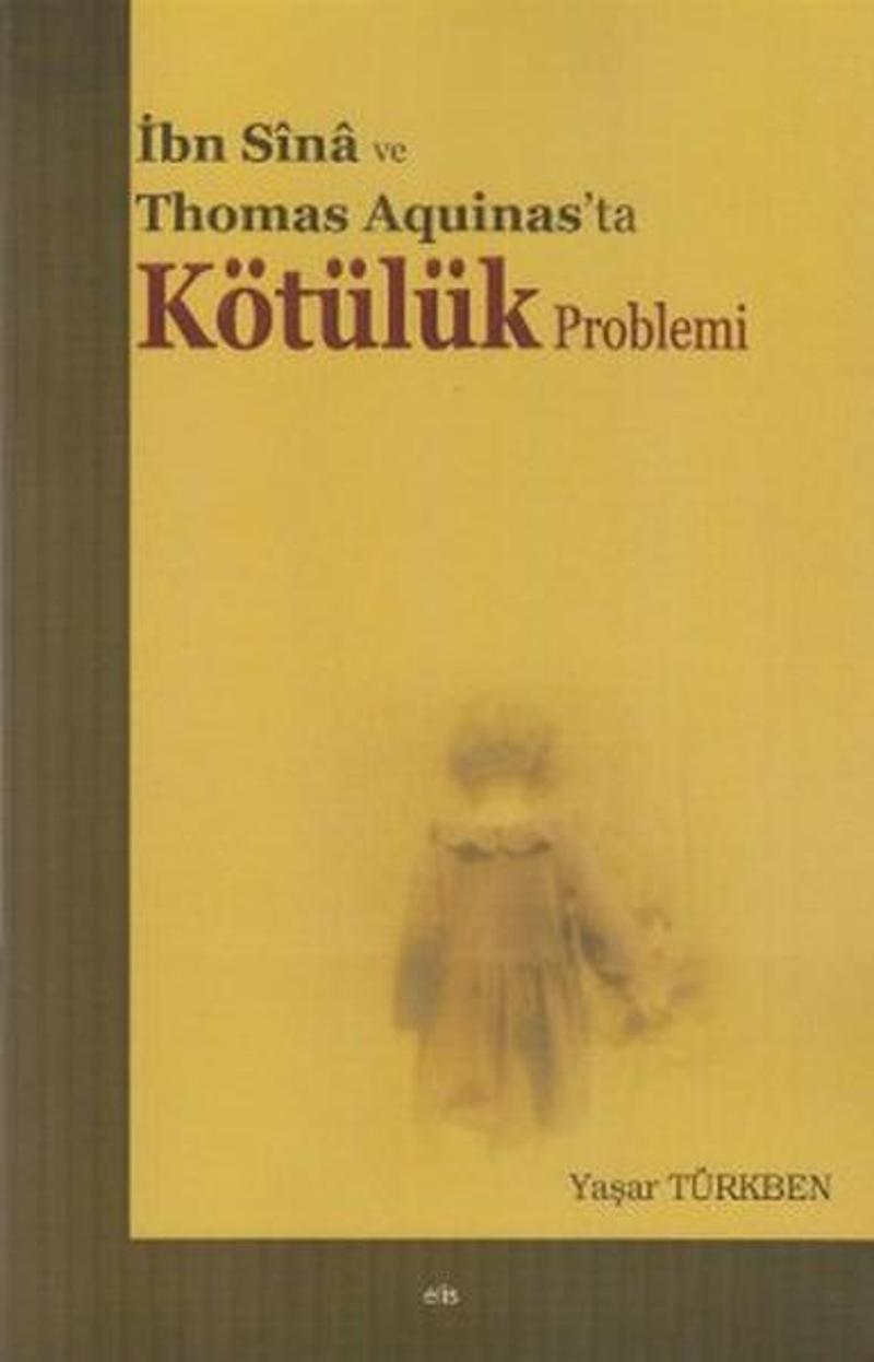 İbn Sina ve Thomas Aquinas'ta Kötülük Problemi