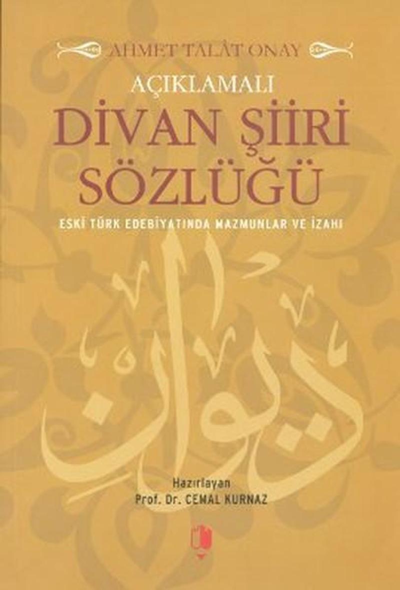 Açıklamalı Divan Şiiri Sözlüğü