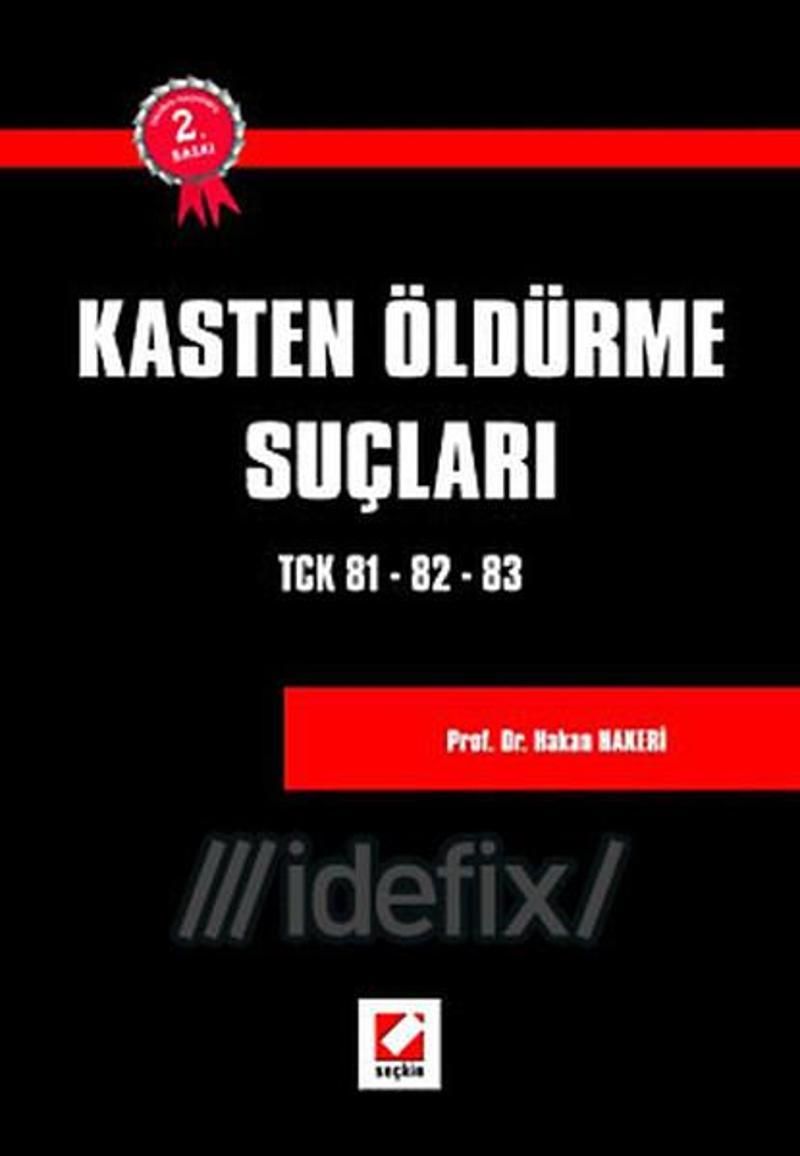 Kasten Öldürme Suçları TCK 81 - 82 - 83
