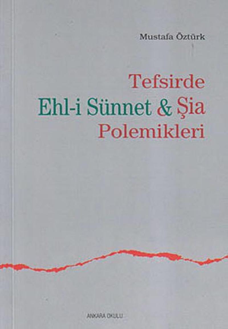 Tefsirde Ehl-i Sünnet ve Şia Polemikleri