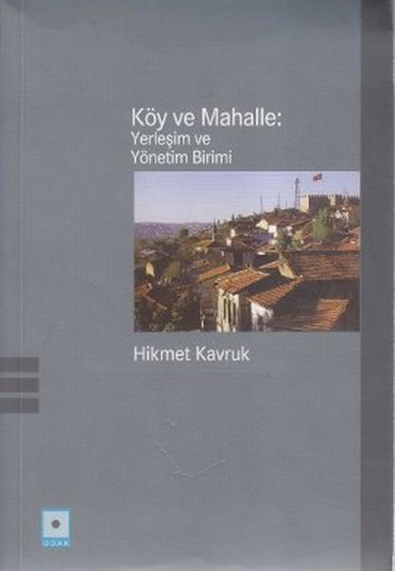 Köy ve Mahalle: Yerleşim ve Yönetim Birimi