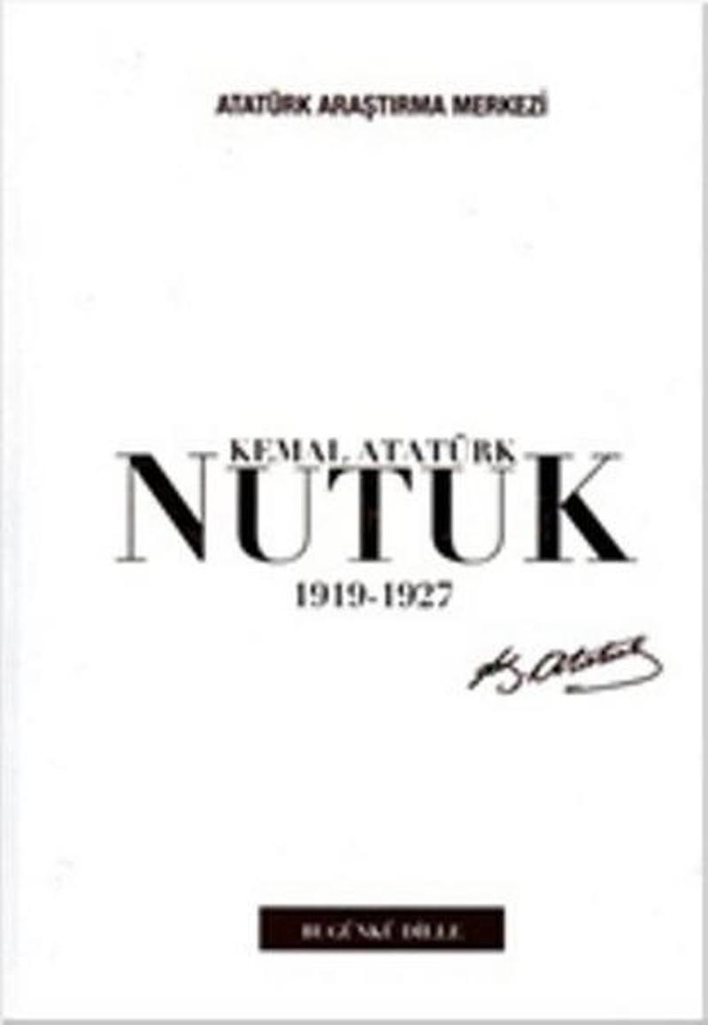 Nutuk 1919 - 1927 - Günümüz Türkçesiyle