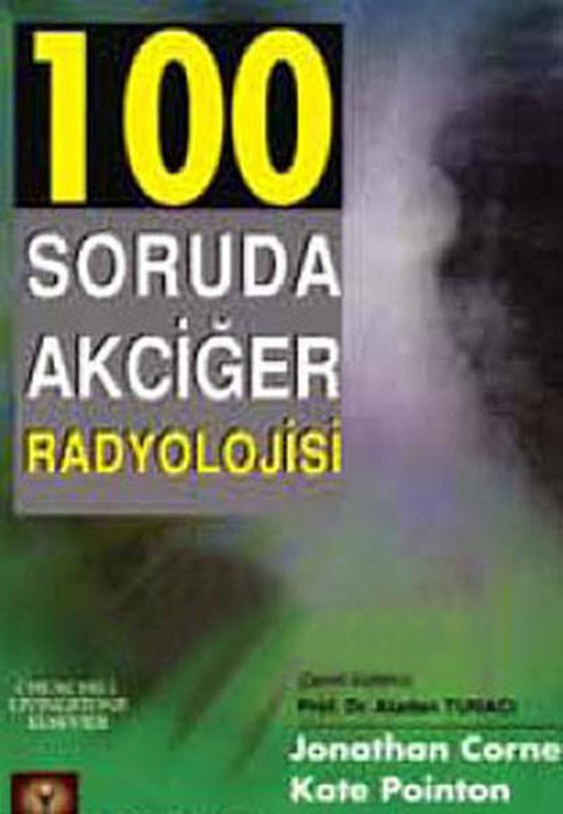 100 Soruda Akciğer Radyolojisi