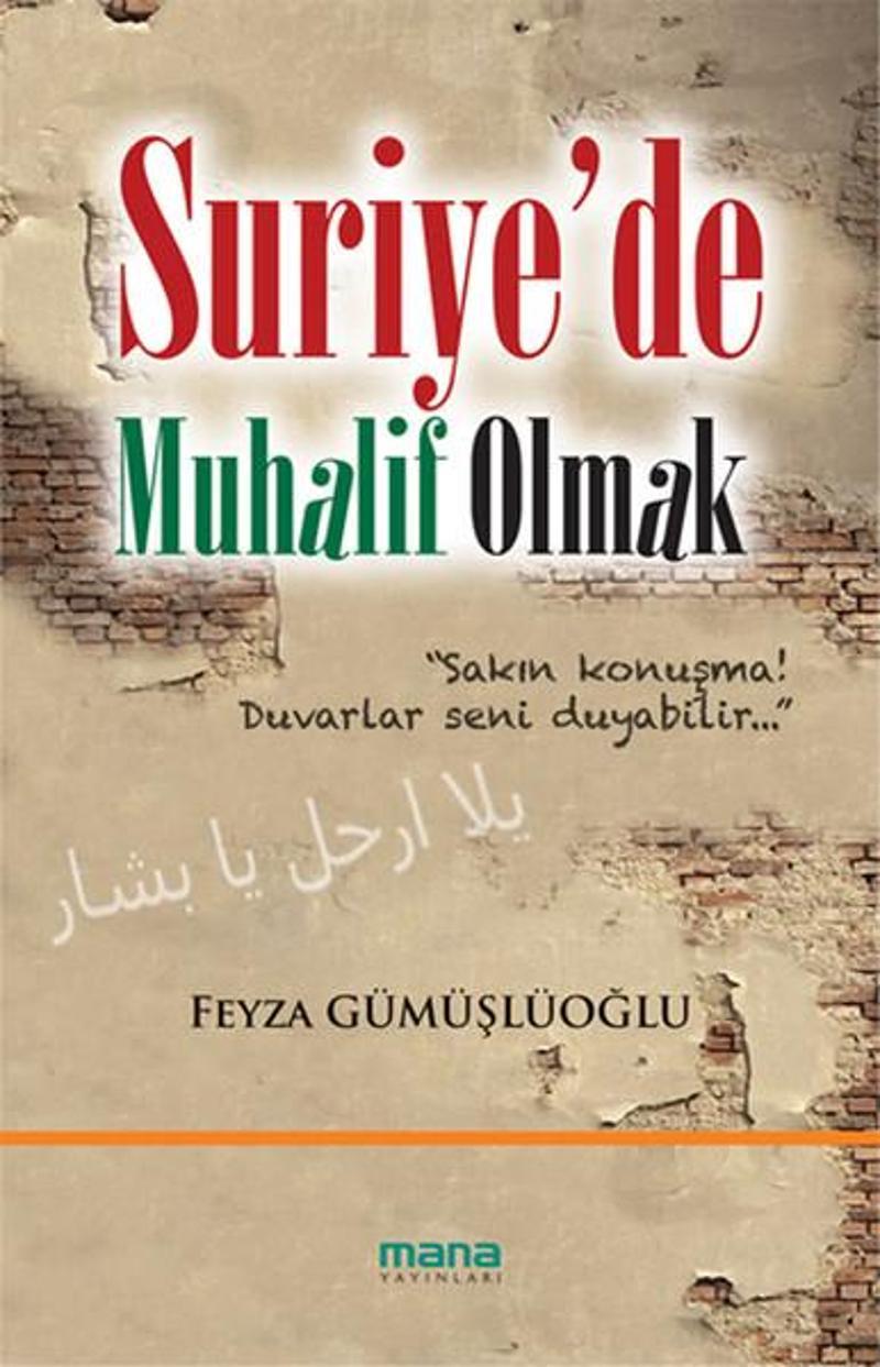 Suriye'de Muhalif Olmak