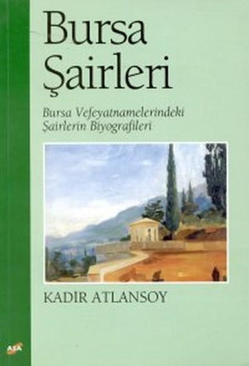 Bursa ŞairleriBursa Vefeyatnamelerindeki Şairlerin Biyografileri