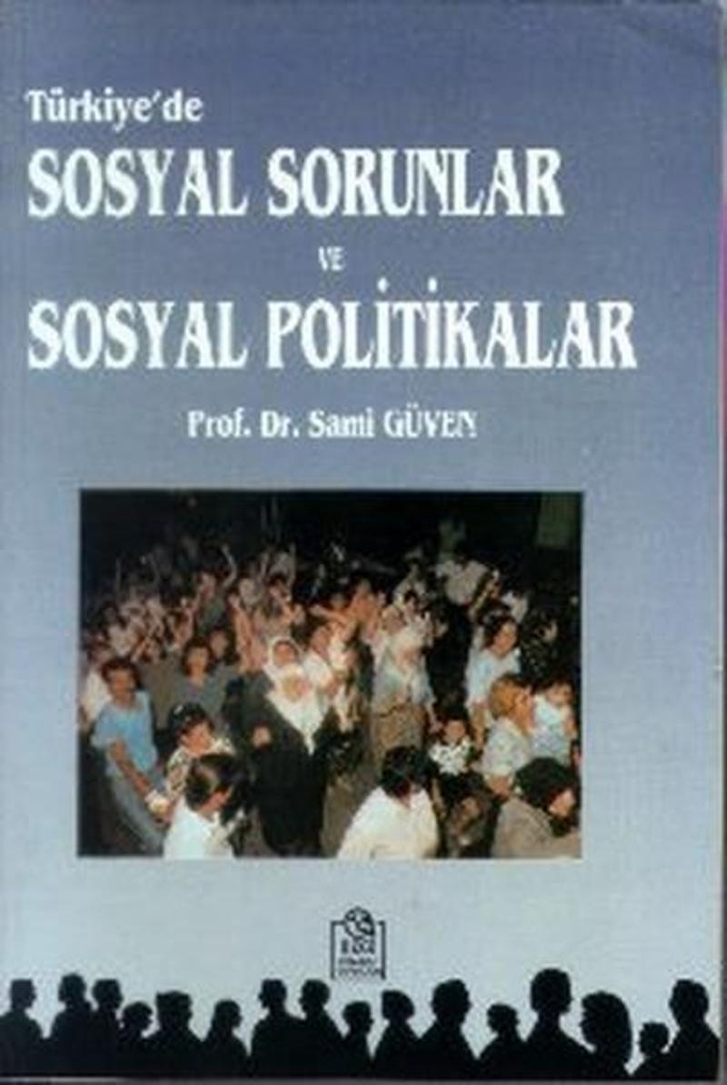 Türkiye'de Sosyal Sorunlar ve Sosyal Politikalar