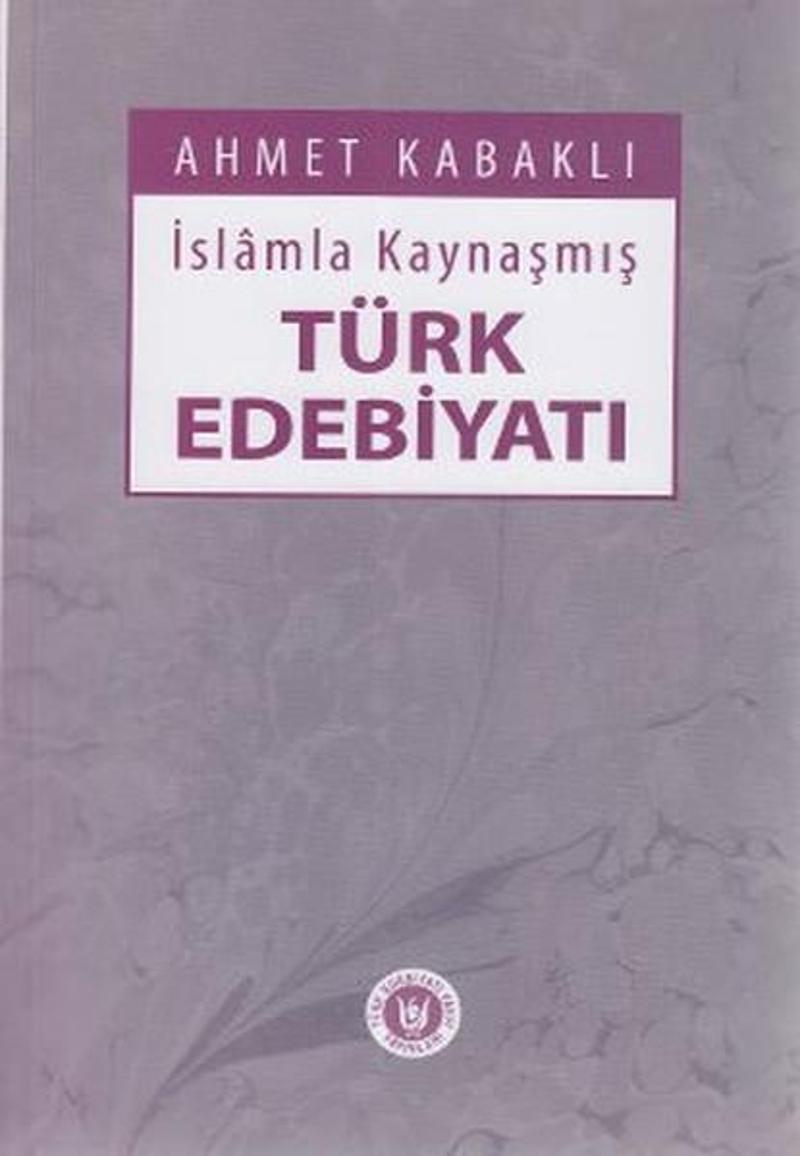 İslamla Kaynaşmış Türk Edebiyatı