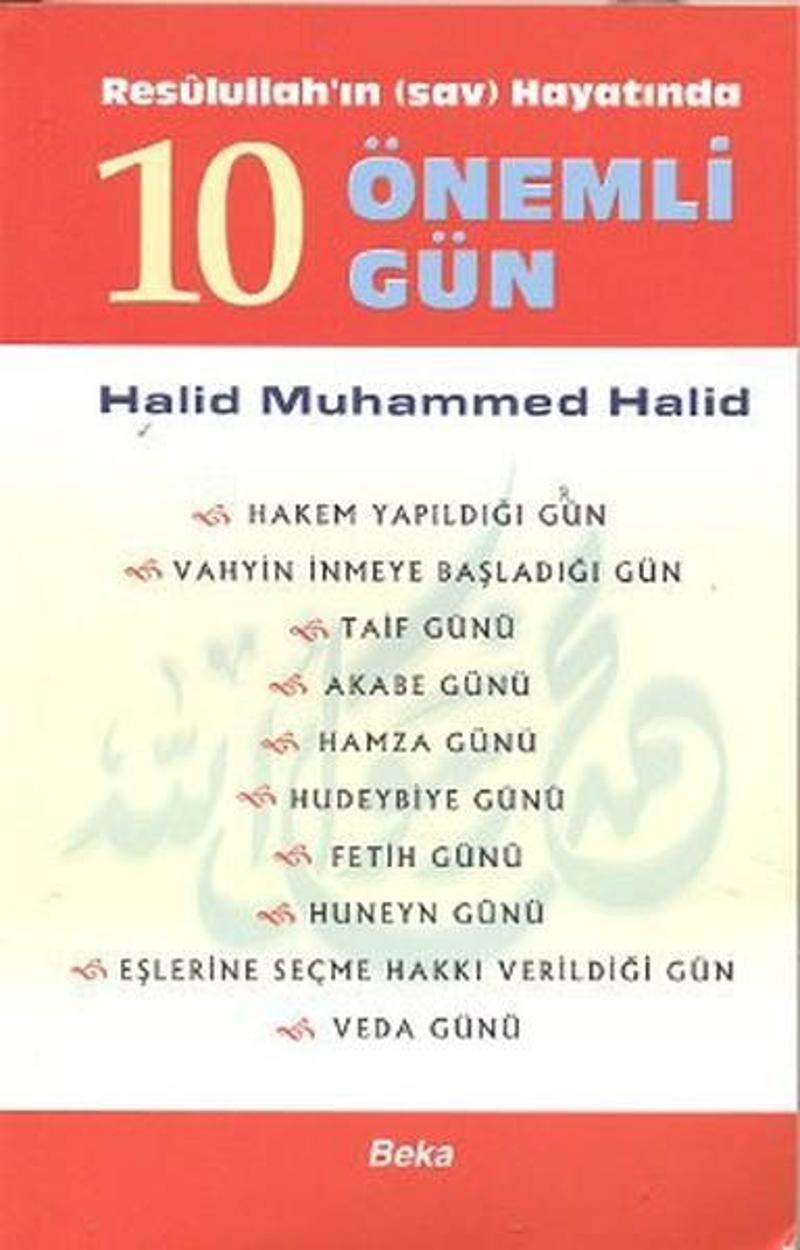 Resulullah'ın Hayatında 10 Önemli Gün